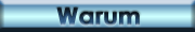 Warum