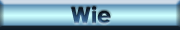 Wie